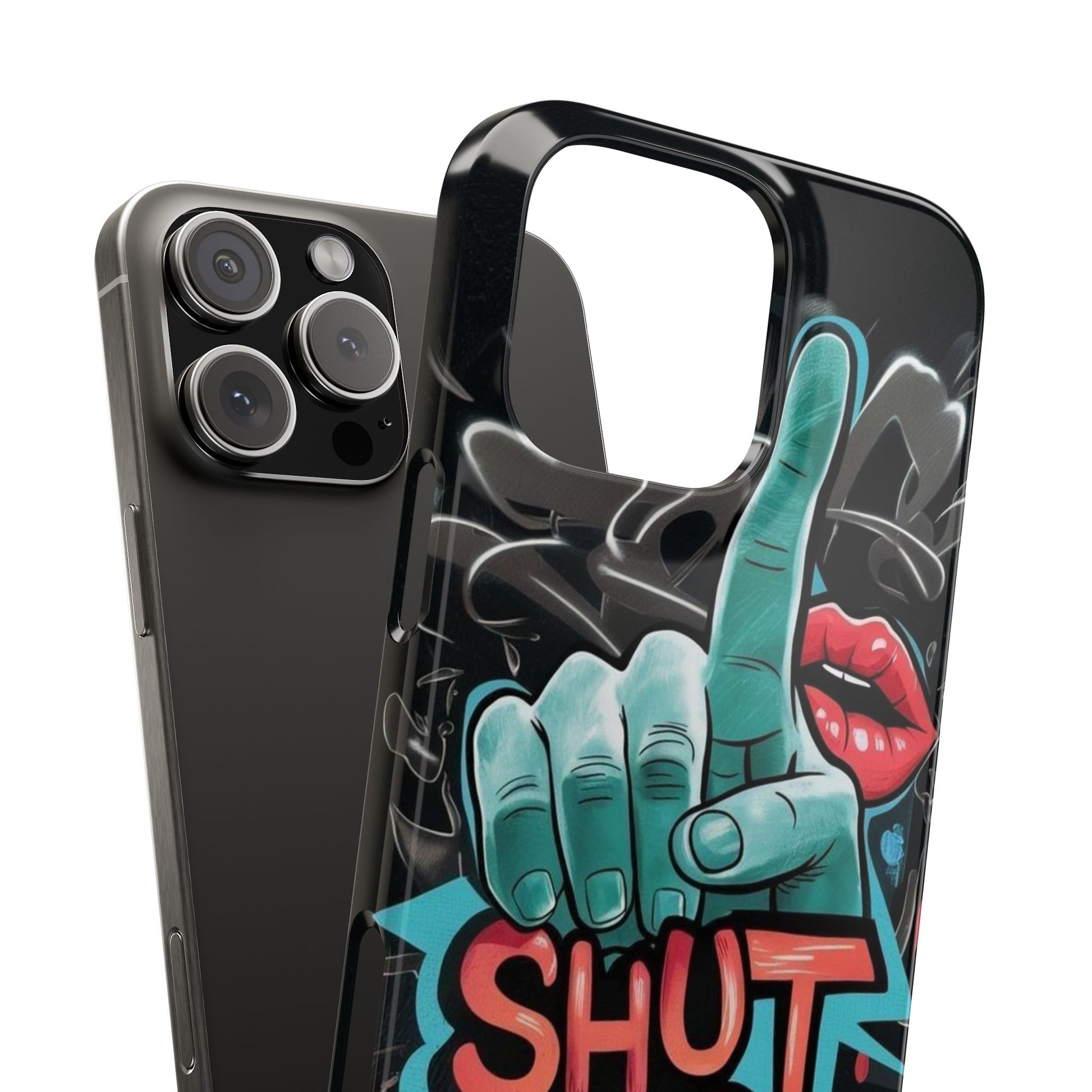 Slim Phone Case - 'Shut Up'