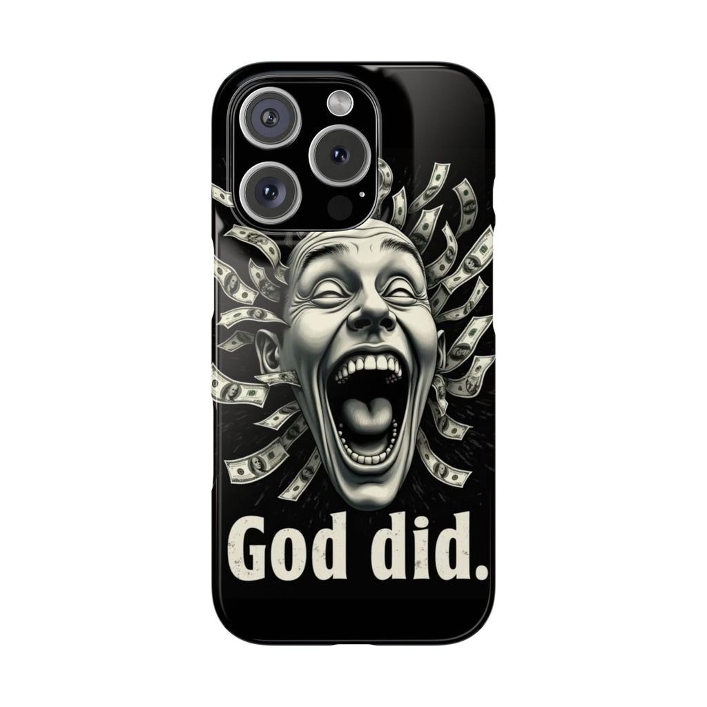 God Did - Slim Phone Case