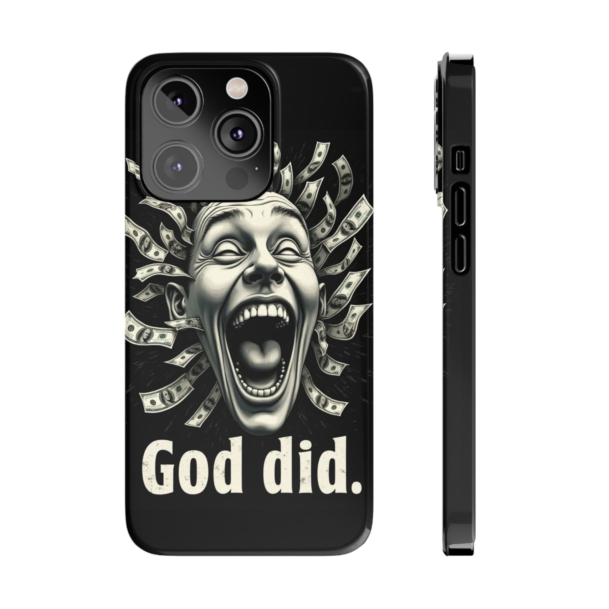 God Did - Slim Phone Case