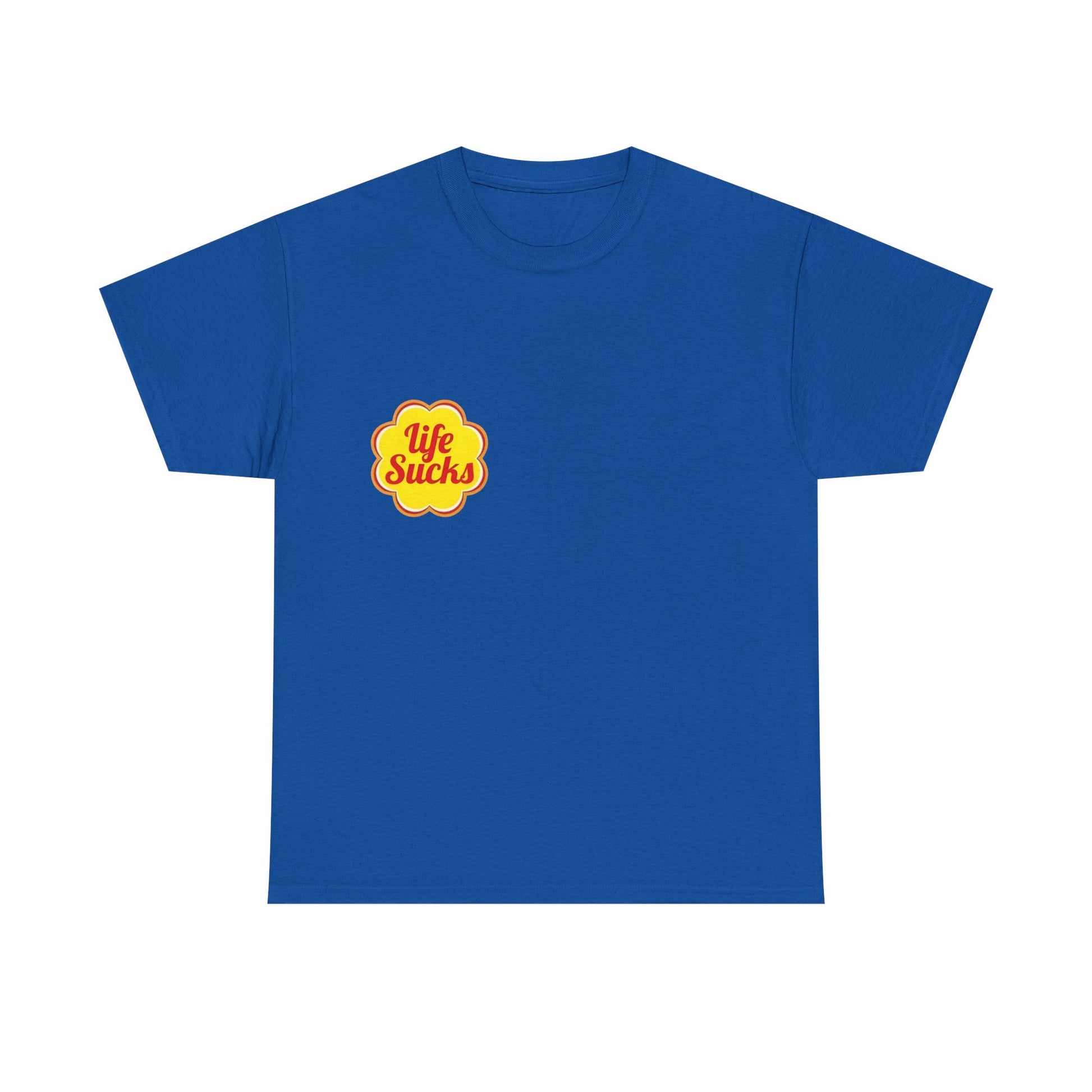 Life Sucks - Unisex T-shirt