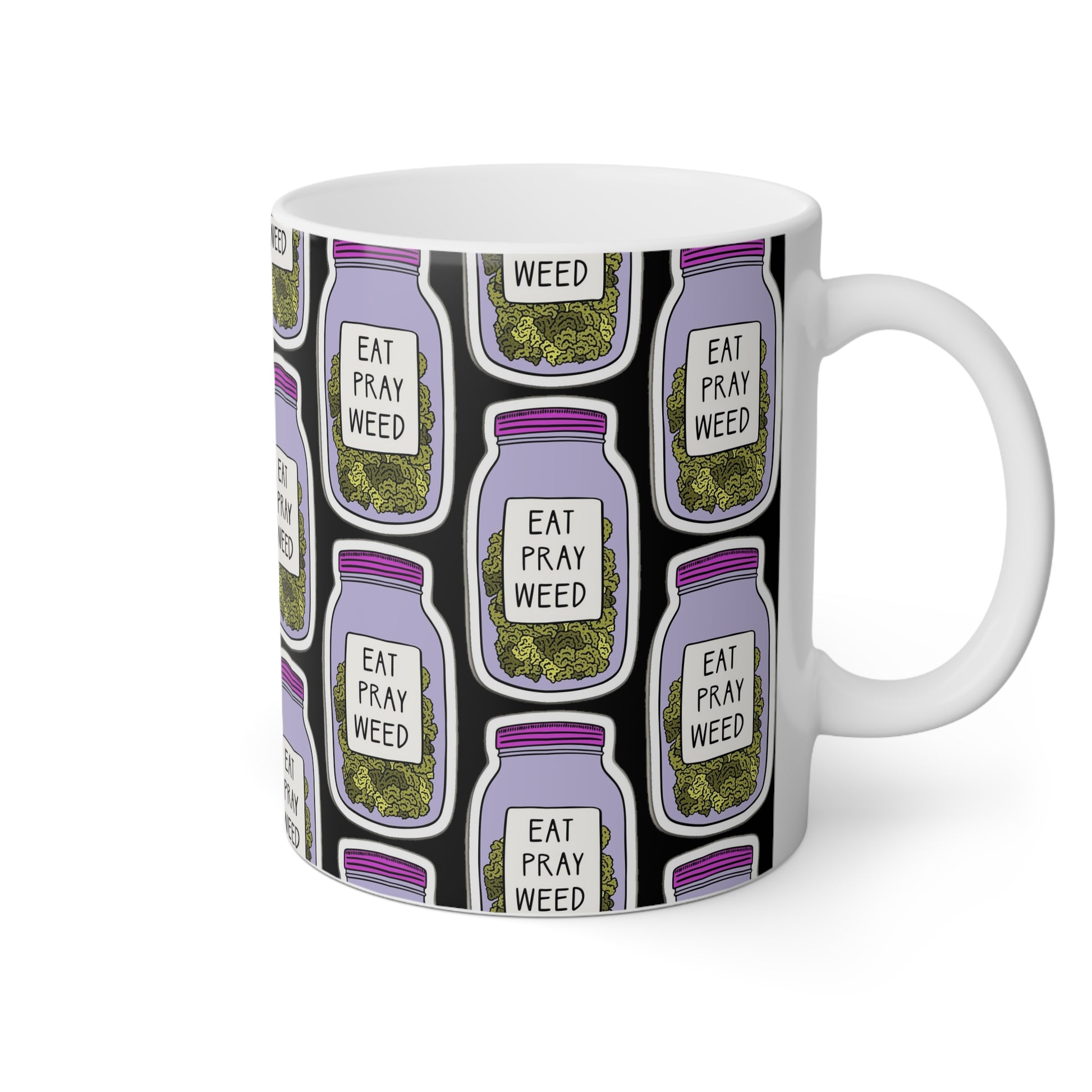 Cannabis Mug - "Eat Pray Weed"
