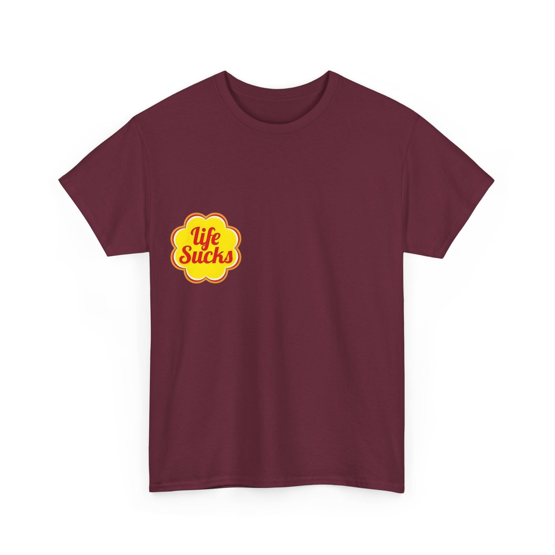 Life Sucks - Unisex T-shirt