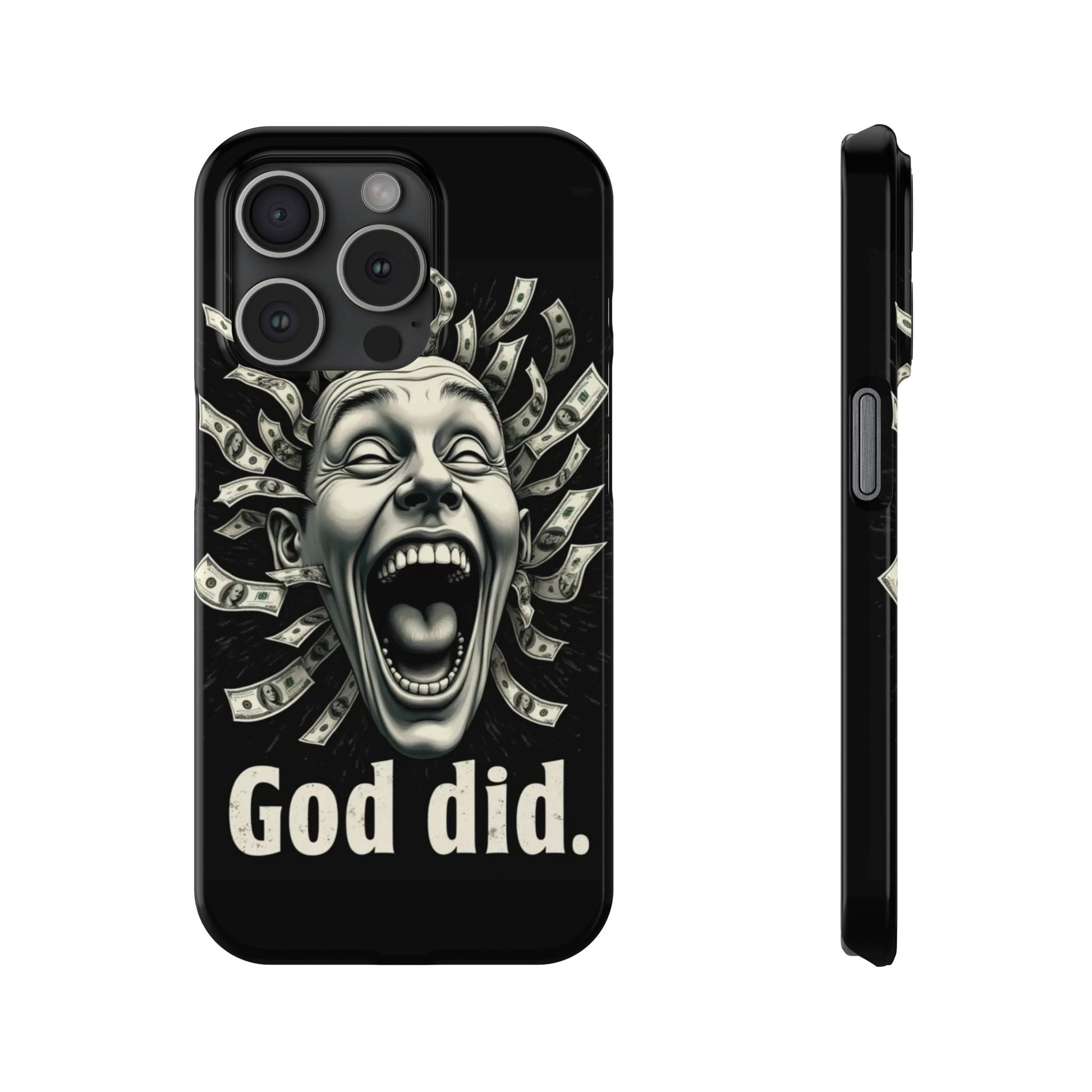 God Did - Slim Phone Case