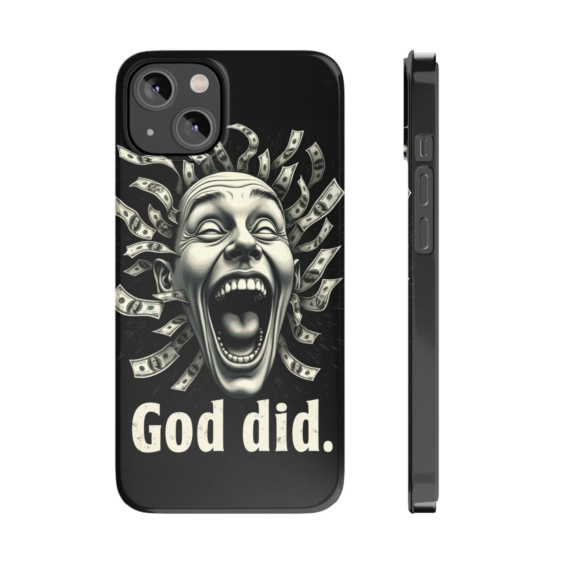 God Did - Slim Phone Case