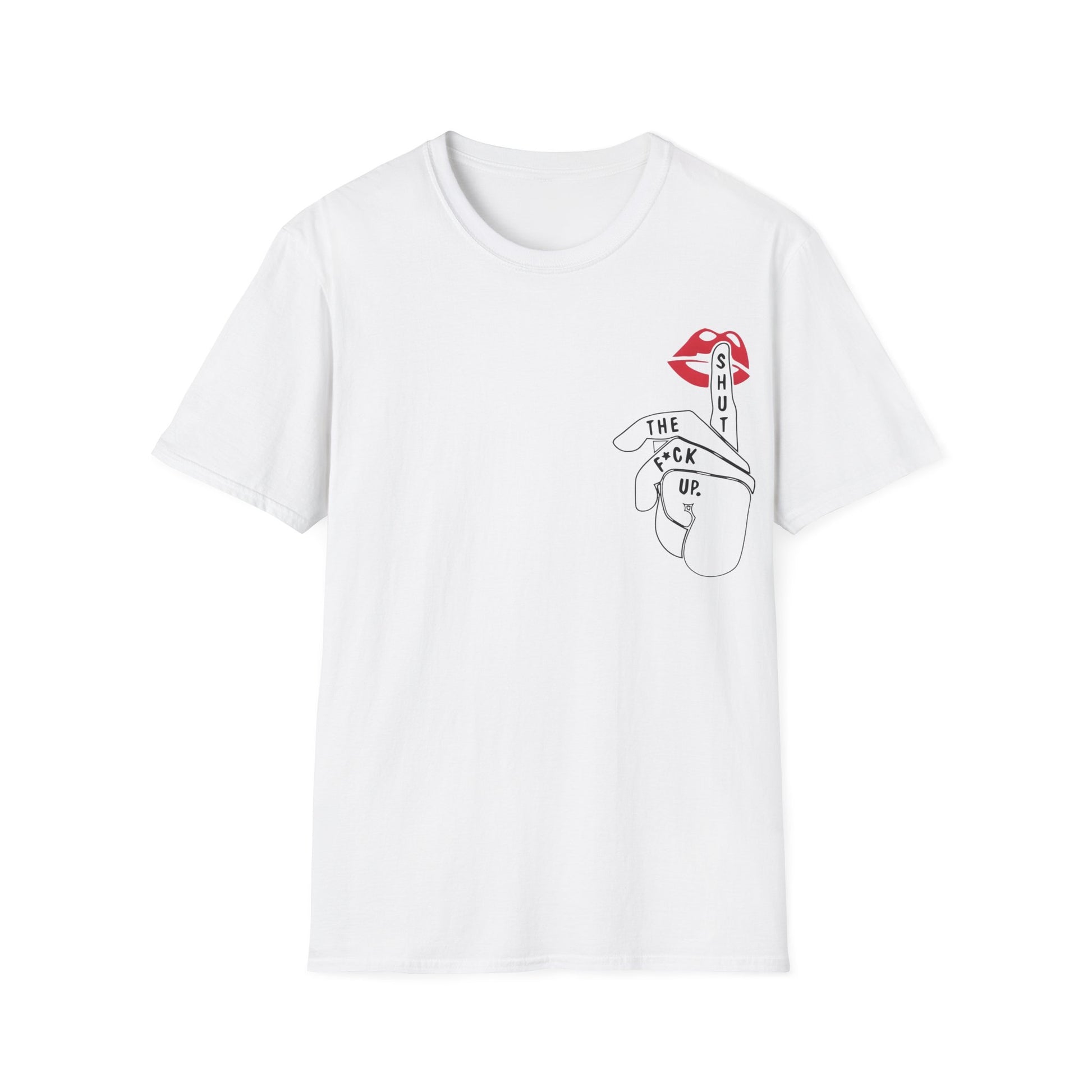 Shut-Up Unisex Tshirt