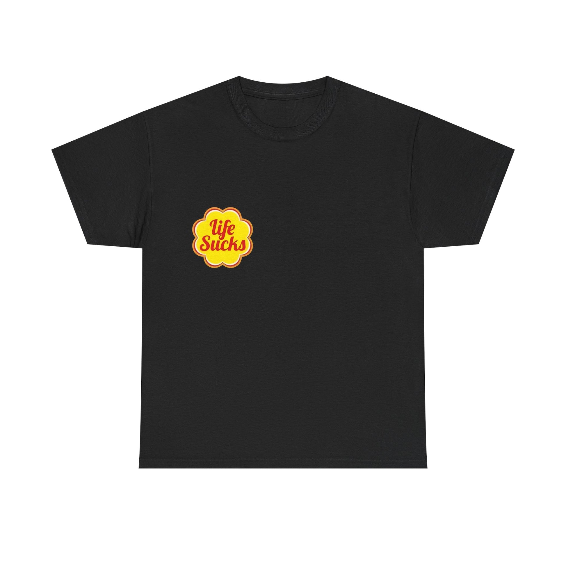 Life Sucks - Unisex T-shirt
