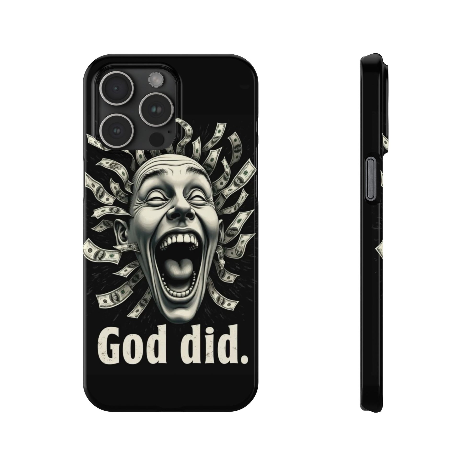 God Did - Slim Phone Case