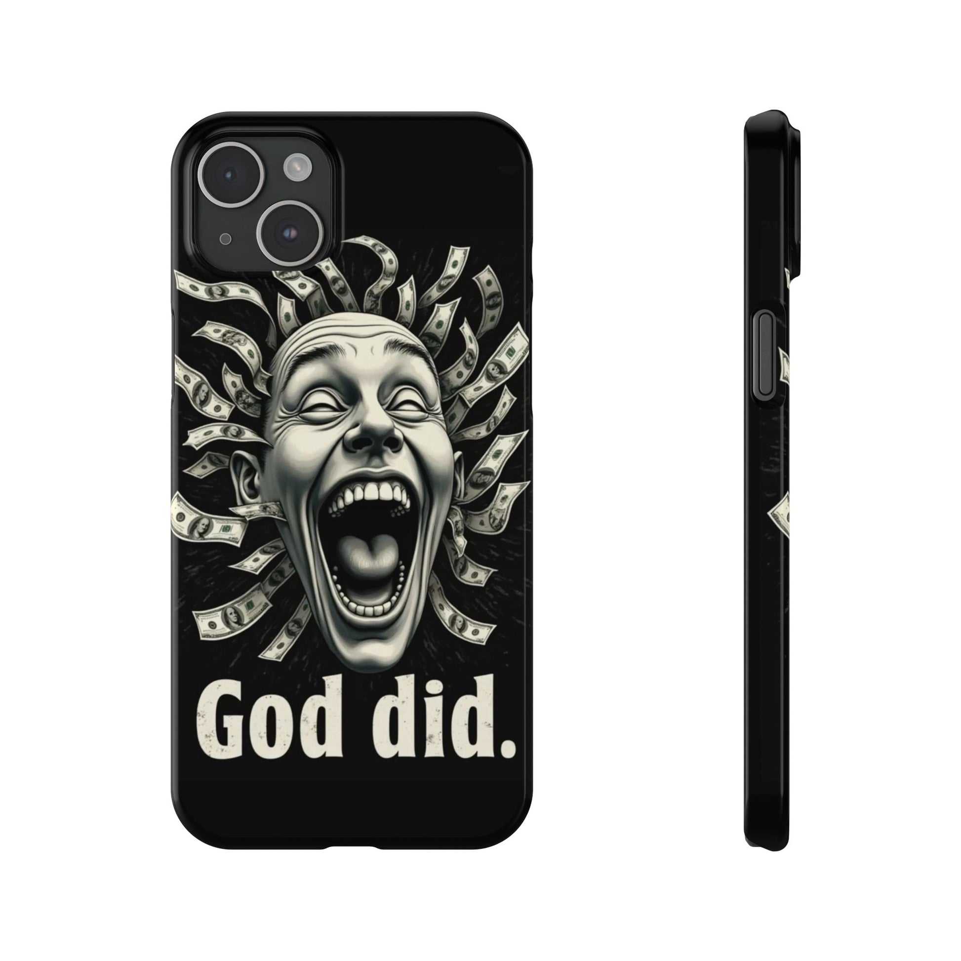 God Did - Slim Phone Case