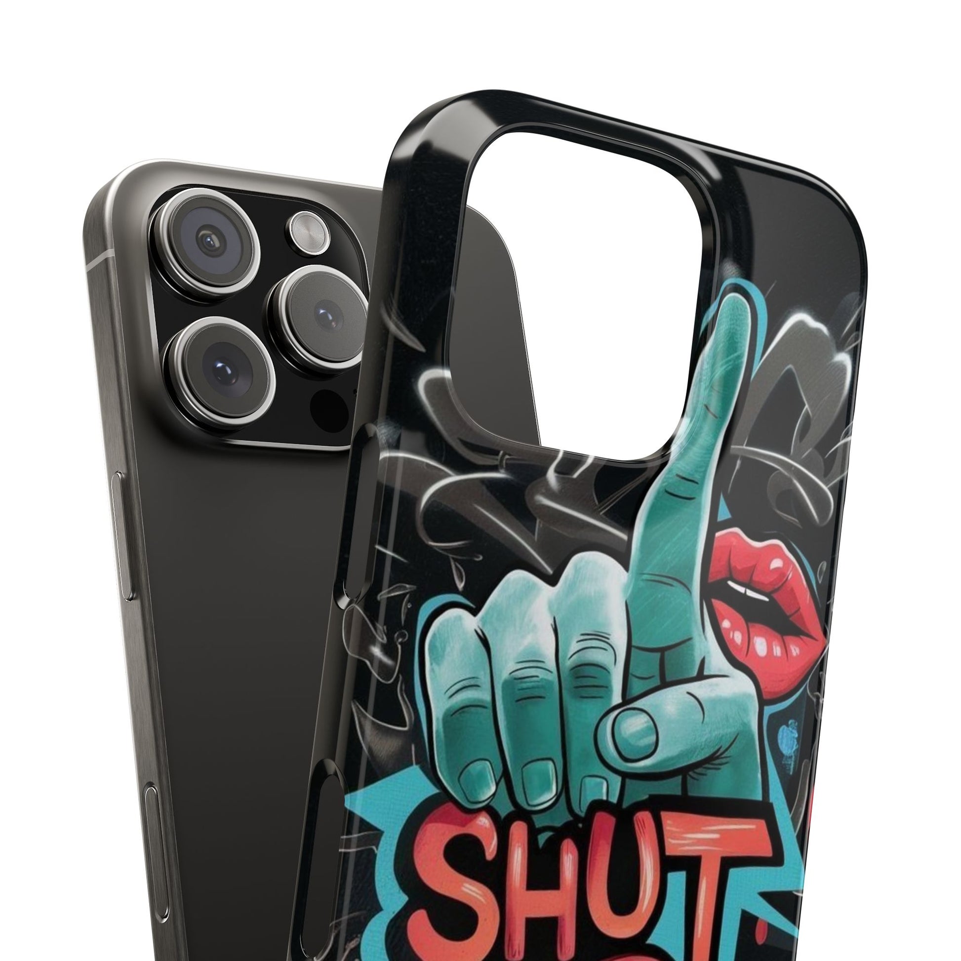Slim Phone Case - 'Shut Up'
